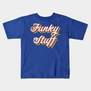 Funky Stuff Kids T-Shirt